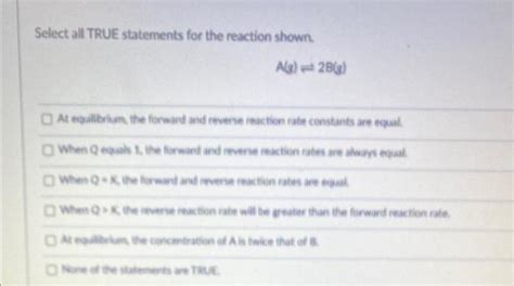 Solved 1) at equilibrium, the forward and reverse reaction | Chegg.com