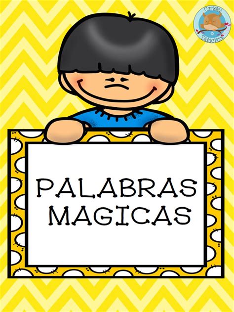 Carteles Para El Aula Palabras M Gicas Imagenes Educativas