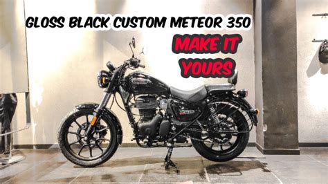 Customized Royal Enfield Meteor 350 Pure Gloss Black Walkaround And Price Youtube