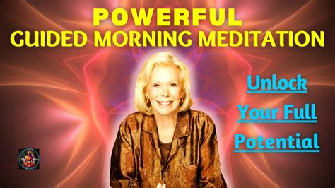 Louise Hay Morning Meditation For Positive Energy And Self Healing Youtube