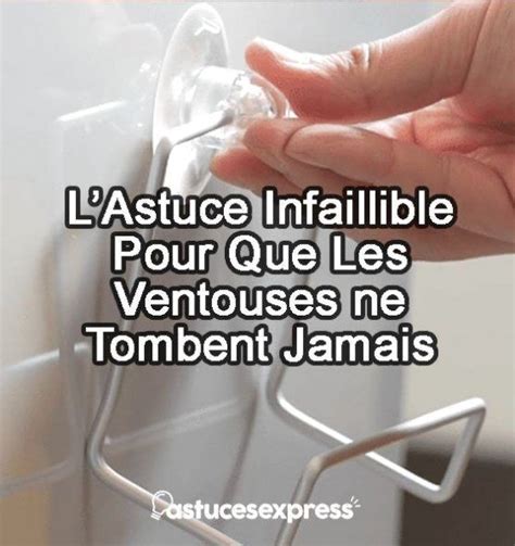 Lastuce Infaillible Pour Que Les Ventouses Ne Tombent Jamais Astuces