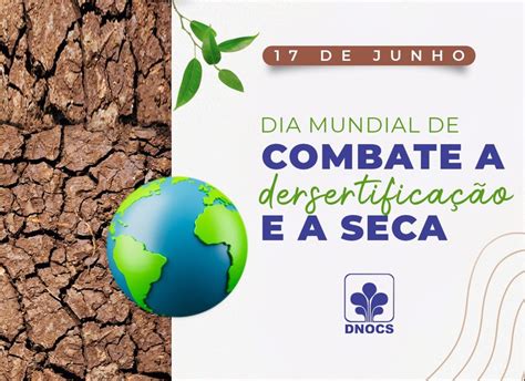 De Junho Dia Mundial De Combate Seca E Desertifica O