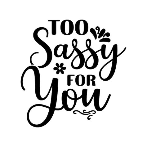 Premium Vector Sassy Svg Typography Vector Design