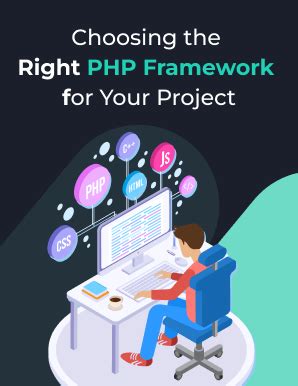 Choosing The Right Frameworks Of PHP For Your Project