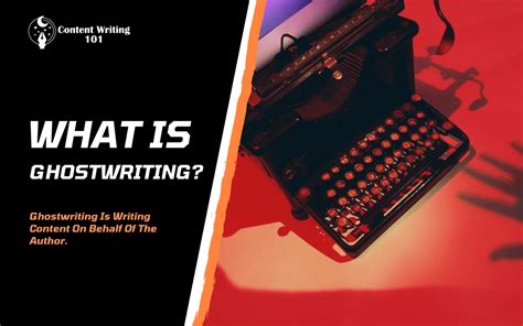 Ghostwriting 101 - A Beginner's Guide To Learn Ghost Writing - Content ...