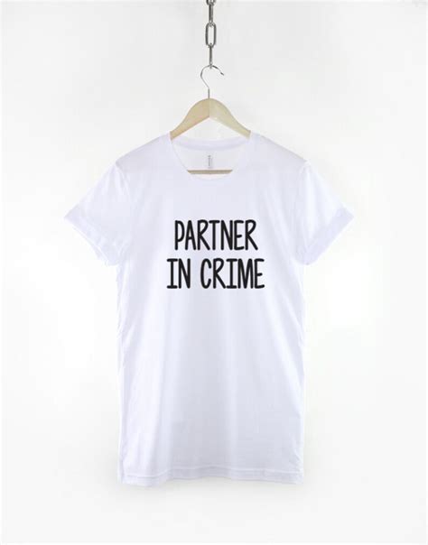 Partner In Crime T Shirt Matching Partner In Crime Shirts Etsy