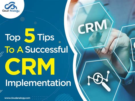 Top 5 Tips To A Successful Crm Implementation Top Salesforce Blog Cloud Analogy