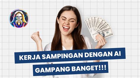 HASILKAN 5 JUTA TIAP BULAN DENGAN AI MENGGUNAKAN CARA INI KERJA