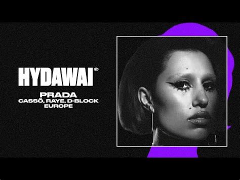 Cass X Raye X D Block Europe Prada Hydawai Remix Youtube