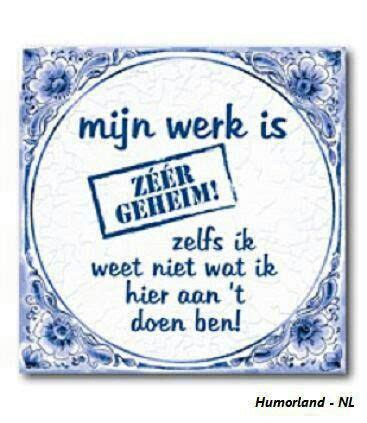 Pin Van Tere Ga Op Printablez Werk Humor Citaten Grappige Citaten