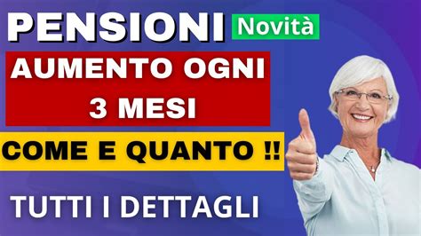 Aumento Ogni Mesi Pensioni Dettagli E Cifre Notizie Aumenti