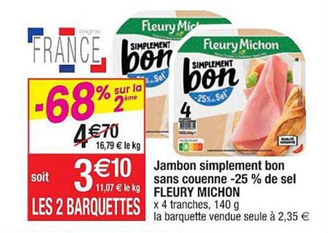 Promo Jambon Simplement Bon Sans Couenne De Sel Fleury Michon Chez