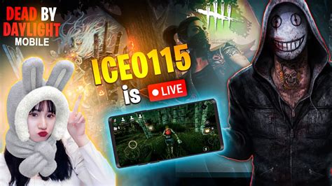 【live Dead By Daylight Mobile】ep205 😁ice0115 Youtube Dbdm เดดบาย