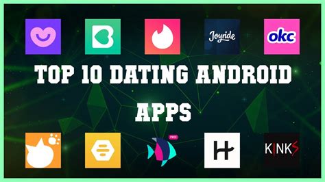 Top 10 Dating Android App Review Youtube