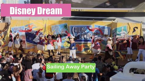 Disney Dream Sailing Away Party 2023 Youtube