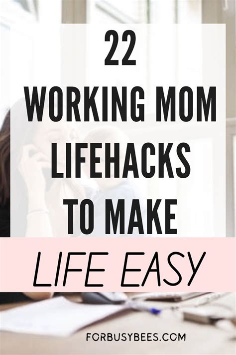 22 Working Mom Hacks To Make Life Easier Artofit