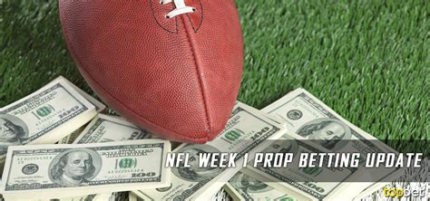 The Most NFL Week 1 Prop Bets Update 2017