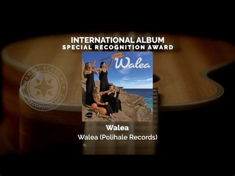 Full Album Walea nominated 2022 Nā HōKū Hanohano Awards International