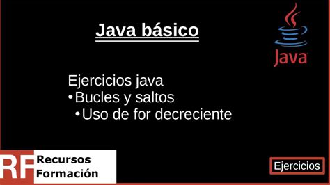 Ejercicio Java Bucles Y Saltos For Decreciente Youtube