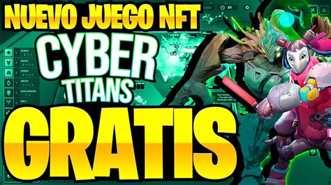 Cyber Titans Increible Juego Nft Pagando Gratis Nuevo Juego Nft