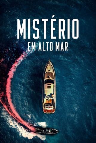 Mistério em Alto Mar 26 de Junho de 2023 Filmow