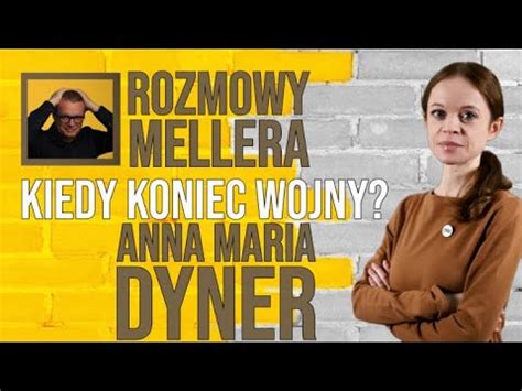 Marcin Meller Rozmowy Anna Maria Dyner Kiedy Sko Czy Si Wojna