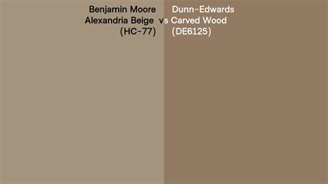 Benjamin Moore Alexandria Beige Hc Vs Dunn Edwards Carved Wood