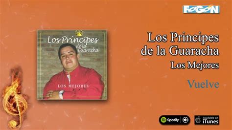 Los Pr Ncipes De La Guaracha Vuelve Youtube Music