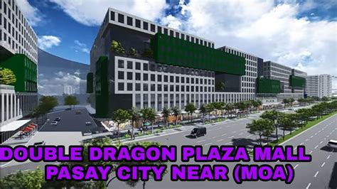 DOUBLE DRAGON PLAZA MALL PASAY NEAR MOA YouTube