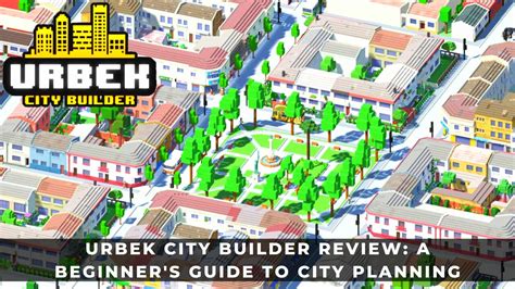 Urbek City Builder Review A Beginner S Guide To City Planning Keengamer