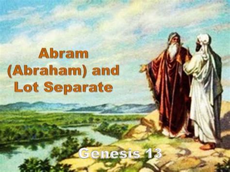 Abram (Abraham) and Lot Separate | PPT