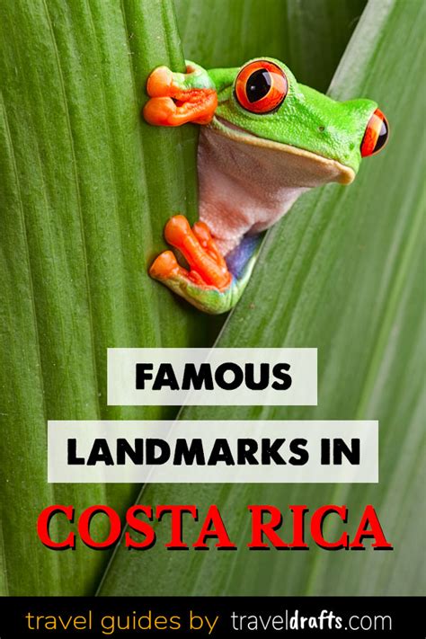 15 Famous Landmarks In Costa Rica Travel Drafts