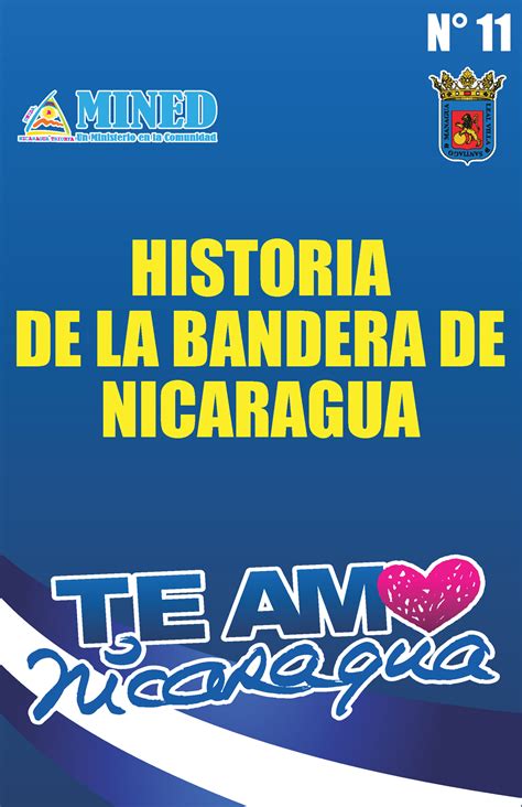 Historia De La Bandera De Nicaragua N° 11 Historia De La Bandera De Nicaragua Colección Cívica