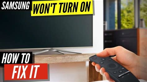 How To Fix A Samsung Tv That Won T Turn On Youtube