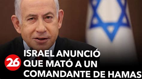 Israel anunció que mató a un comandante de Hamas 26Global Videos