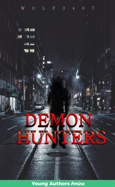 Demon Hunters Wiki Writing Prompts And Stories Amino