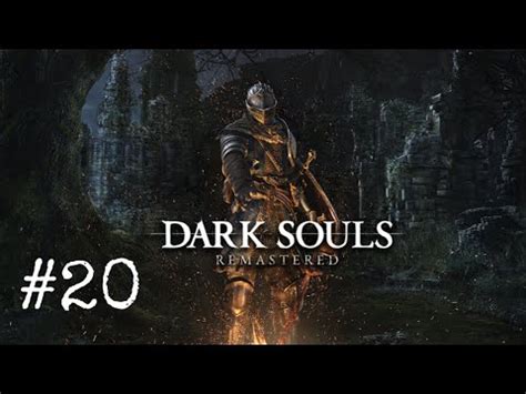 Dark Souls Remastered Episode Anor Londo Part Youtube