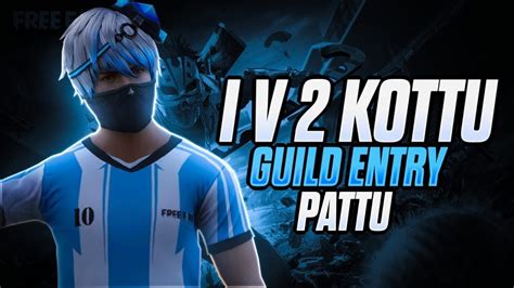 Telugu Free Fire MAX 1v1 Kottu Guild Entry Pattu 1v2 Kottu Guild