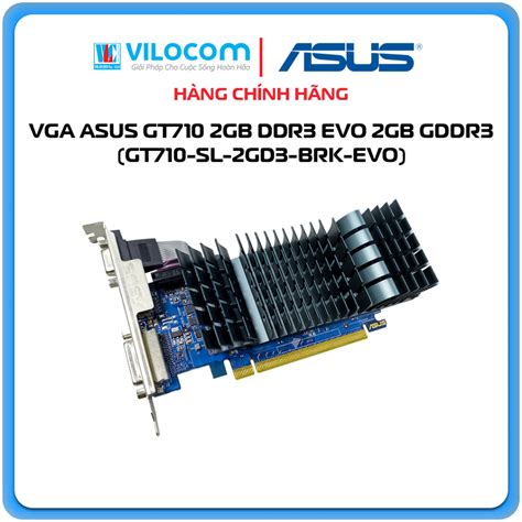 Card Vga Asus Gt Sl Gd Brk Evo Yv I Mona Shopee Vi T Nam