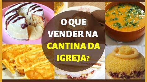 O Que Vender Na Cantina Da Igreja Youtube