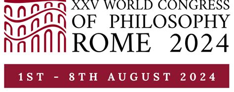 Philosophy Across Boundaries A Roma Il XXV Congresso Mondiale Di