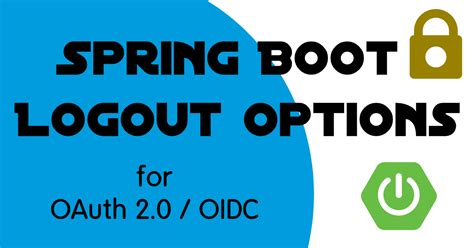 Openid Connect Logout Options With Spring Boot Okta Developer