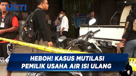 Mutilasi Pemilik Usaha Air Isi Ulang Di Semarang Polisi Buru Seorang