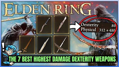 The 7 BEST Dexterity Build Weapons In Elden Ring Highest Damage Dex