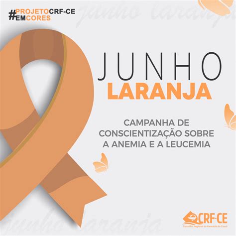 Crfceemcores Crf Ce Junho Laranja Campanha De Conscientiza O