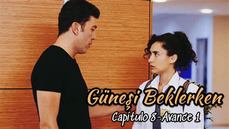 Güneşi Beklerken Esperando el Sol Capítulo 8 avance 1 YouTube