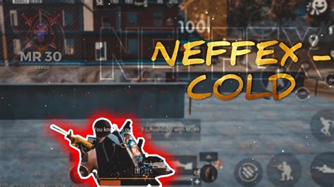 NEFFEX COLD BGMI MONTAGE 4 FINGER GYRO YouTube