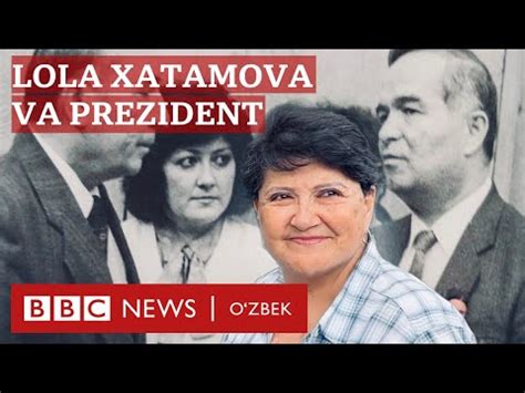 Лола Хатамова: Машҳур журналист Каримов билан муносабати, Мирзиёев ...