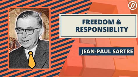 Jean Paul Sartre Freedom And Responsibility Youtube