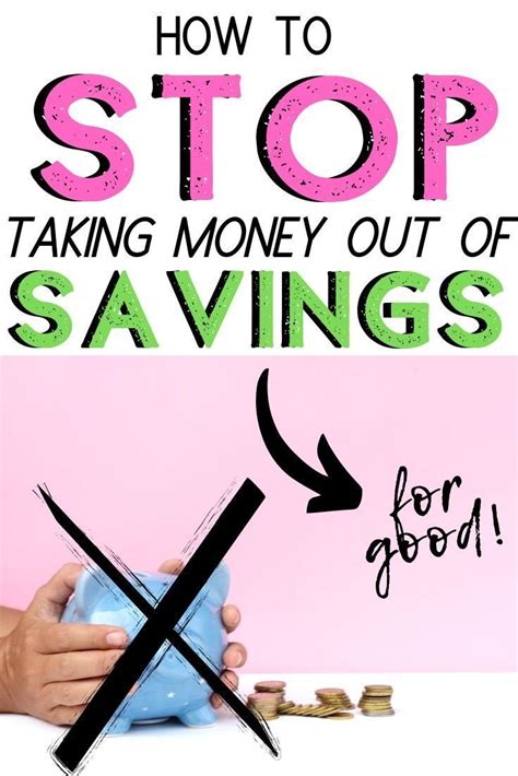 How To Stop Taking Money Out Of Savings 9 Fool Proof Steps How To Get